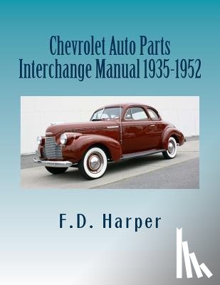 Harper, F. D. - Chevrolet Auto Parts Interchange Manual 1935-1952