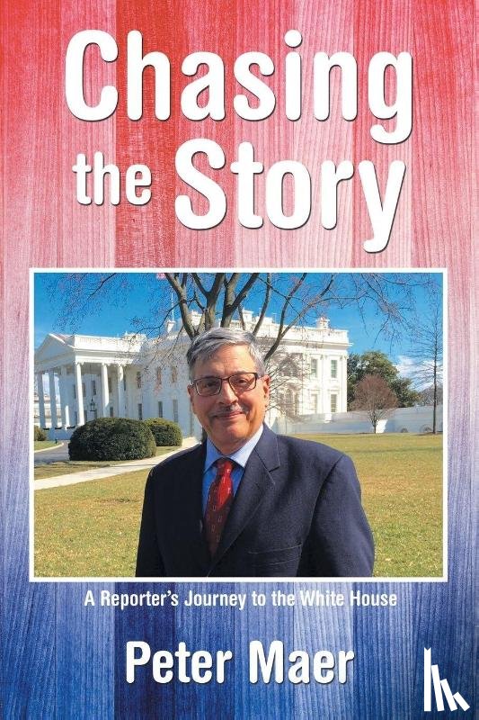 Maer, Peter - Chasing the Story