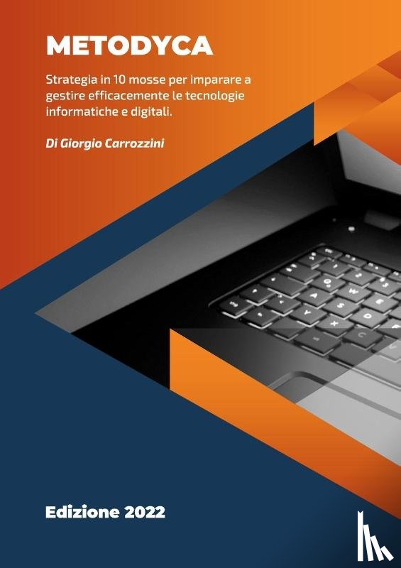 Carrozzini, Giorgio - METODYCA - Informatica in 10 mosse