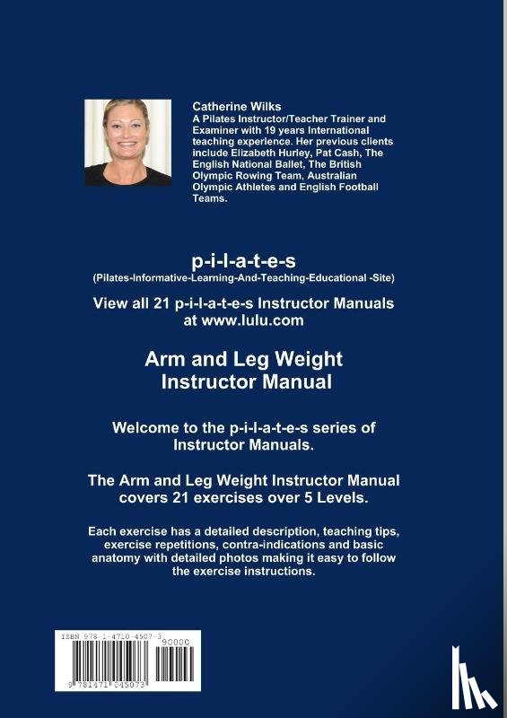 Wilks, Catherine - p-i-l-a-t-e-s Arm and Leg Weights Instructor Manual Levels 1-5