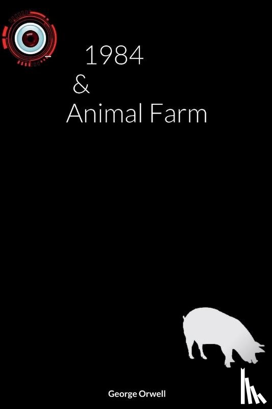 Orwell, George - 1984 & ANIMAL FARM