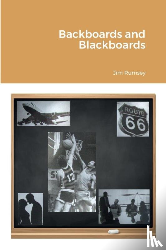 Rumsey, Jim - Backboards and Blackboards