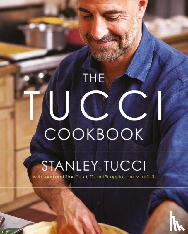 Tucci, Stanley - The Tucci Cookbook