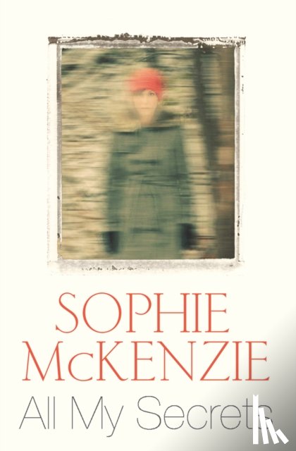 McKenzie, Sophie - All My Secrets