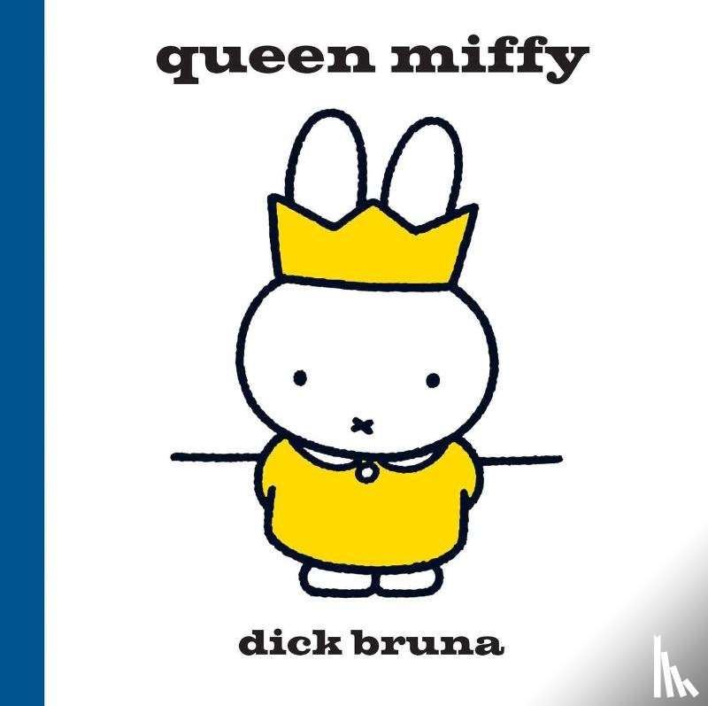 Bruna, Dick - Queen Miffy