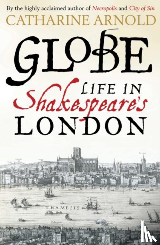 Arnold, Catharine - Globe