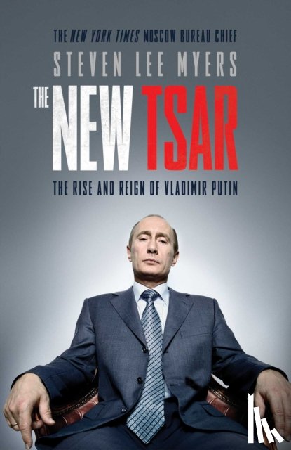 Lee Myers, Steven - The New Tsar