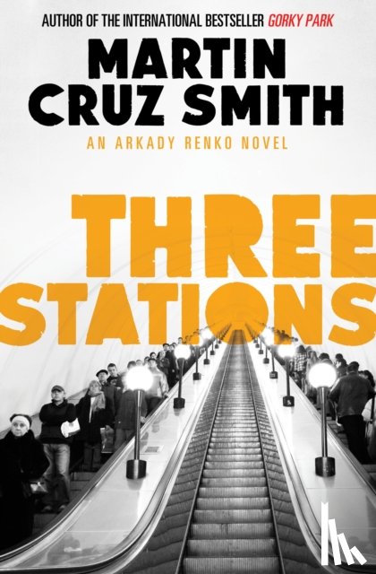 Smith, Martin Cruz - Three Stations