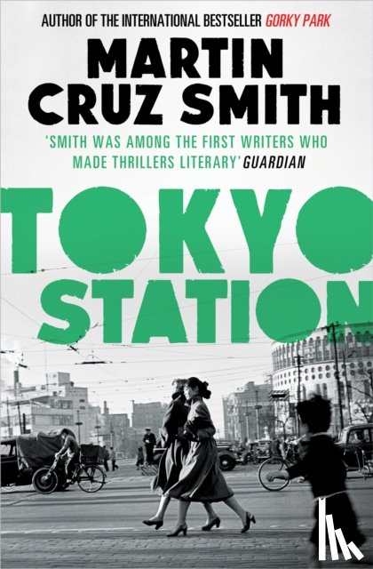 Smith, Martin Cruz - Tokyo Station