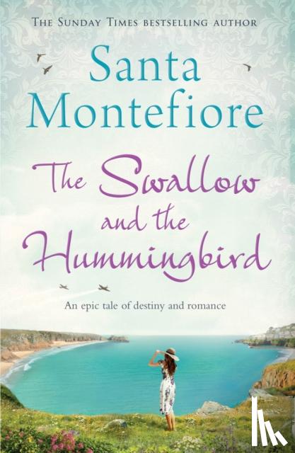 Montefiore, Santa - The Swallow and the Hummingbird