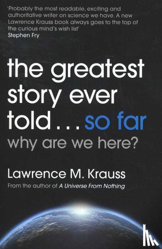 Krauss, Lawrence M. - The Greatest Story Ever Told...So Far