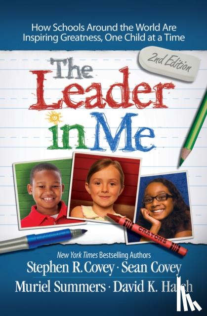 Covey, Stephen R. - The Leader in Me