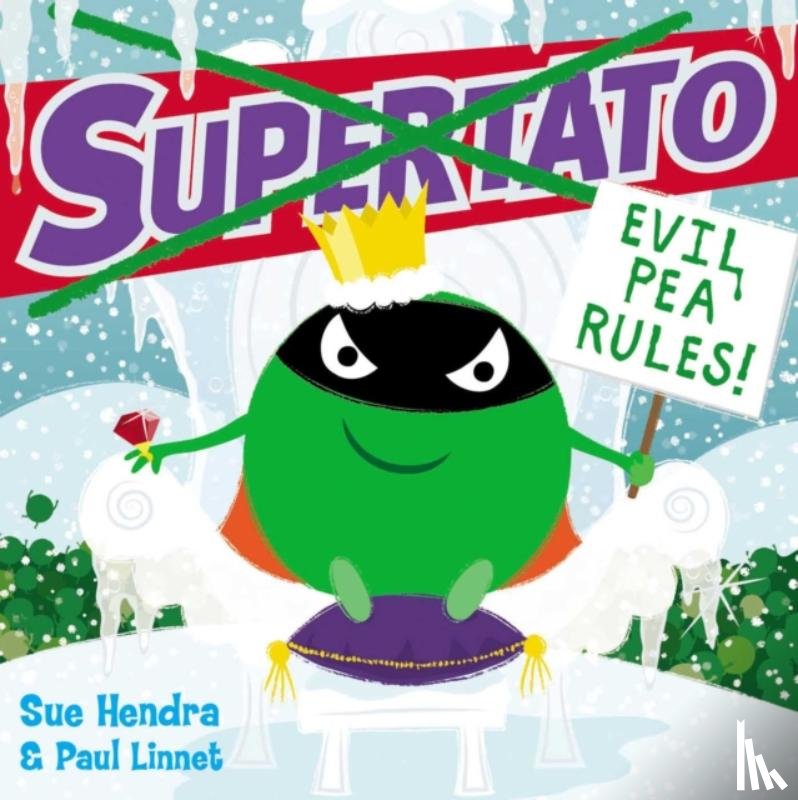 Hendra, Sue, Linnet, Paul - Supertato: Evil Pea Rules
