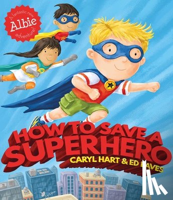 Hart, Caryl - How to Save a Superhero