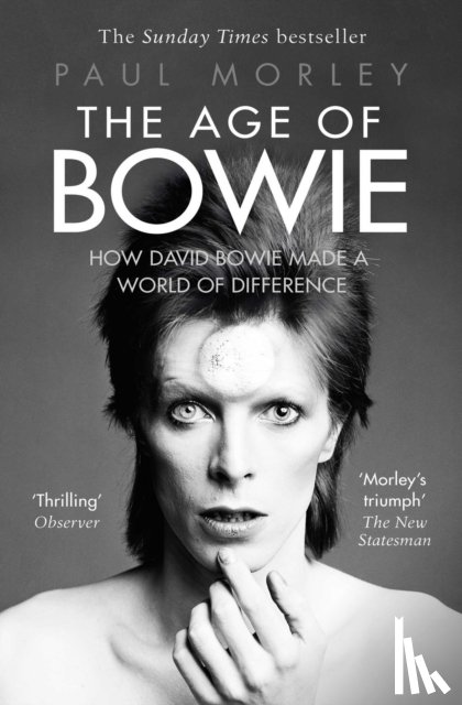 Morley, Paul - The Age of Bowie