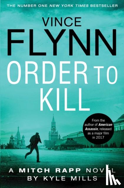 Flynn, Vince, Mills, Kyle - Order to Kill