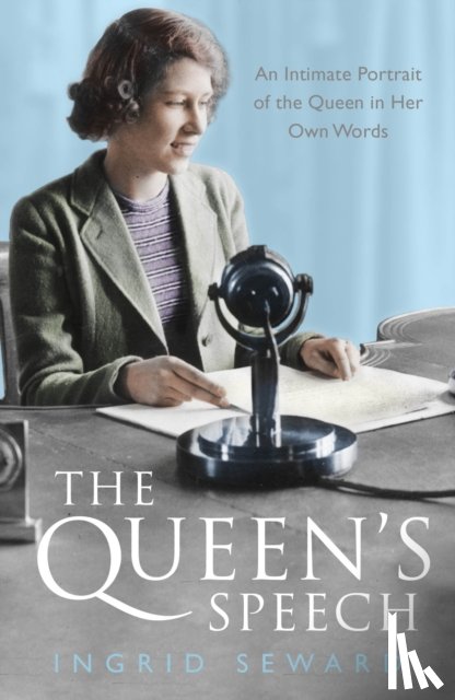 Ingrid Seward - The Queen's Speech