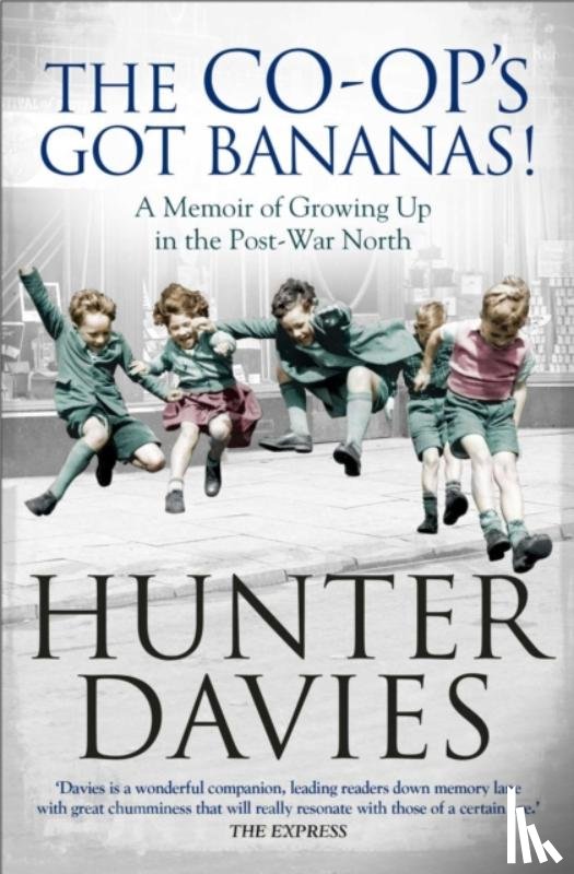 Davies, Hunter - The Co-Op's Got Bananas