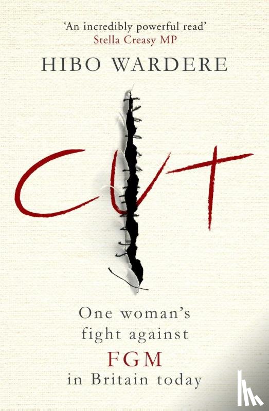 Wardere, Hibo - Cut: One Woman's Fight Against FGM in Britain Today