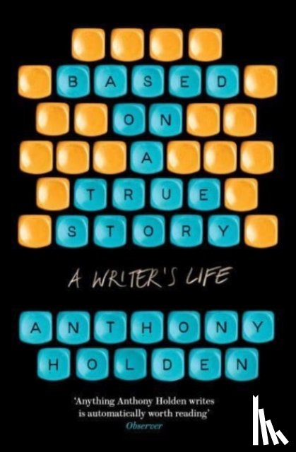 Holden, Anthony - Based on a True Story