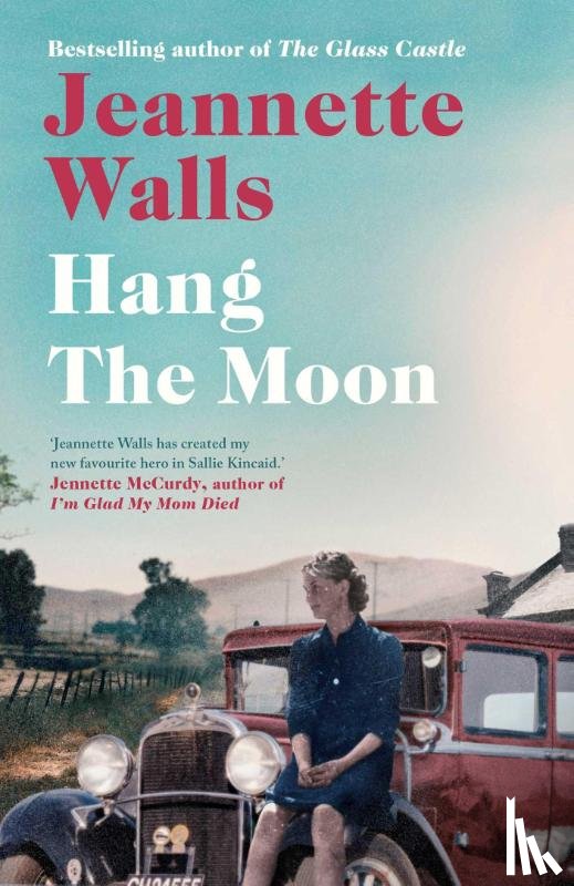 Walls, Jeannette - Hang the Moon