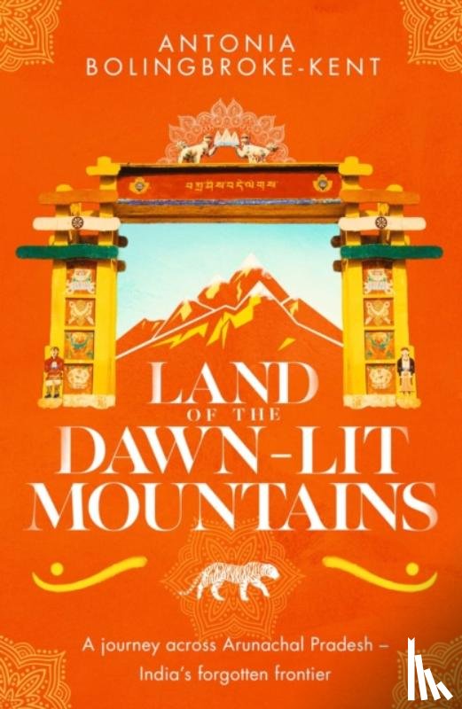 Bolingbroke-Kent, Antonia - Land of the Dawn-lit Mountains