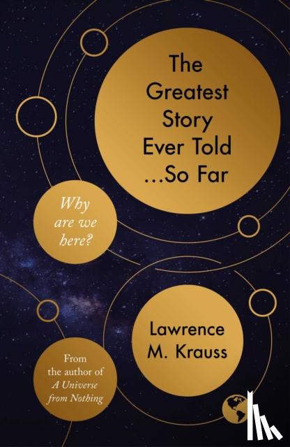 Krauss, Lawrence M. - The Greatest Story Ever Told...So Far