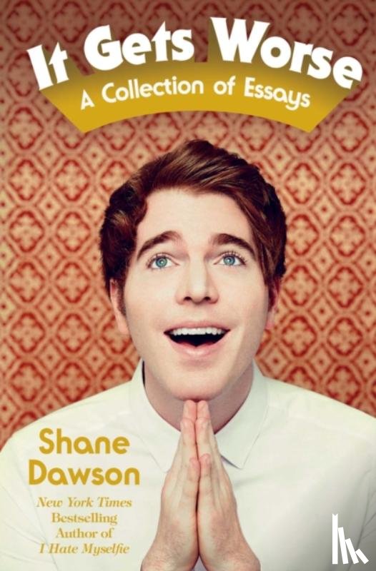 Dawson, Shane - It Gets Worse