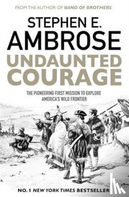 Ambrose, Stephen E. - Undaunted Courage