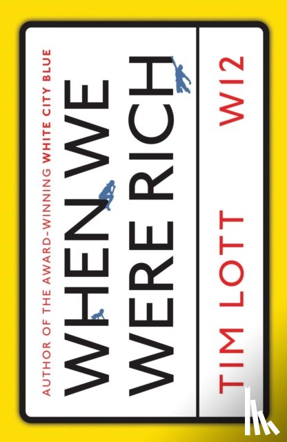 Lott, Tim - When We Were Rich