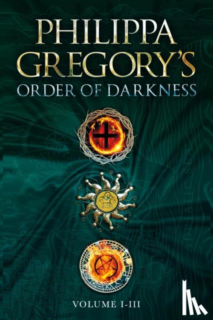Gregory, Philippa - Order of Darkness: Volumes i-iii