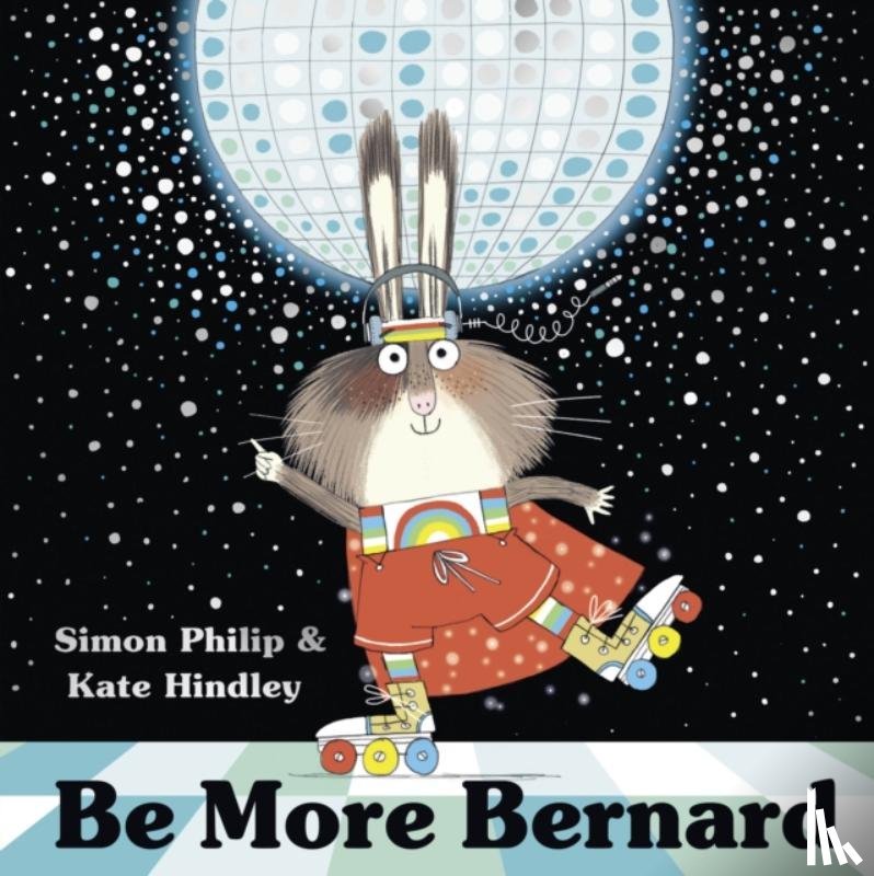 Philip, Simon - Be More Bernard