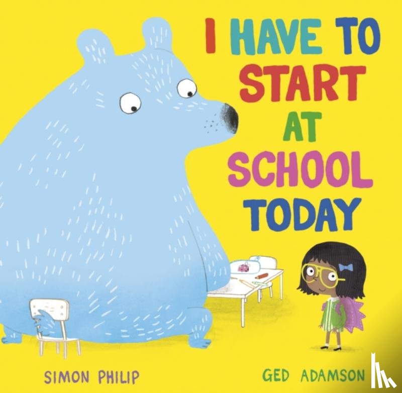 Philip, Simon - I Have to Start at School Today