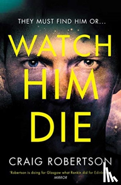 Robertson, Craig - Watch Him Die