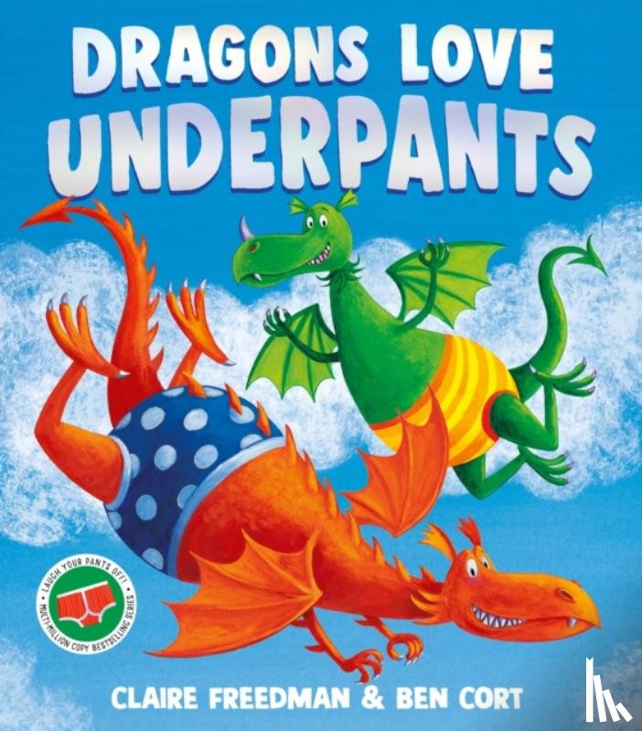 Freedman, Claire - Dragons Love Underpants