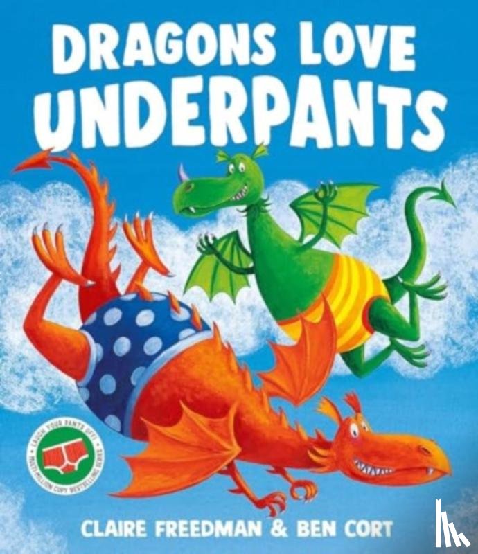 Freedman, Claire - Dragons Love Underpants