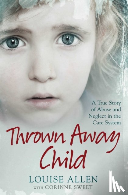 Allen, Louise - Thrown Away Child