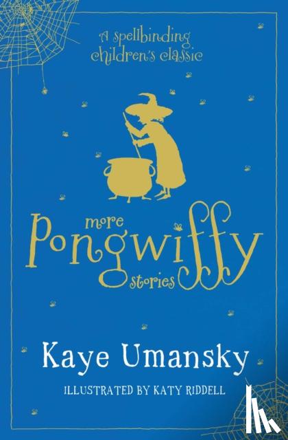 Umansky, Kaye - More Pongwiffy Stories