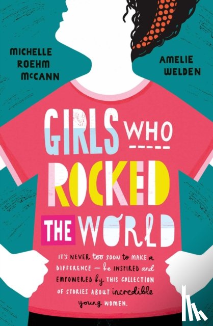 Roehm McCann, Michelle, Welden, Amelie - Girls Who Rocked The World