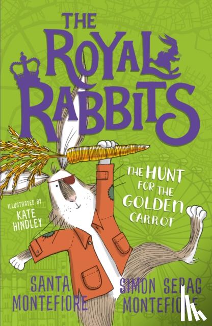 Montefiore, Santa, Montefiore, Simon Sebag - The Royal Rabbits: The Hunt for the Golden Carrot