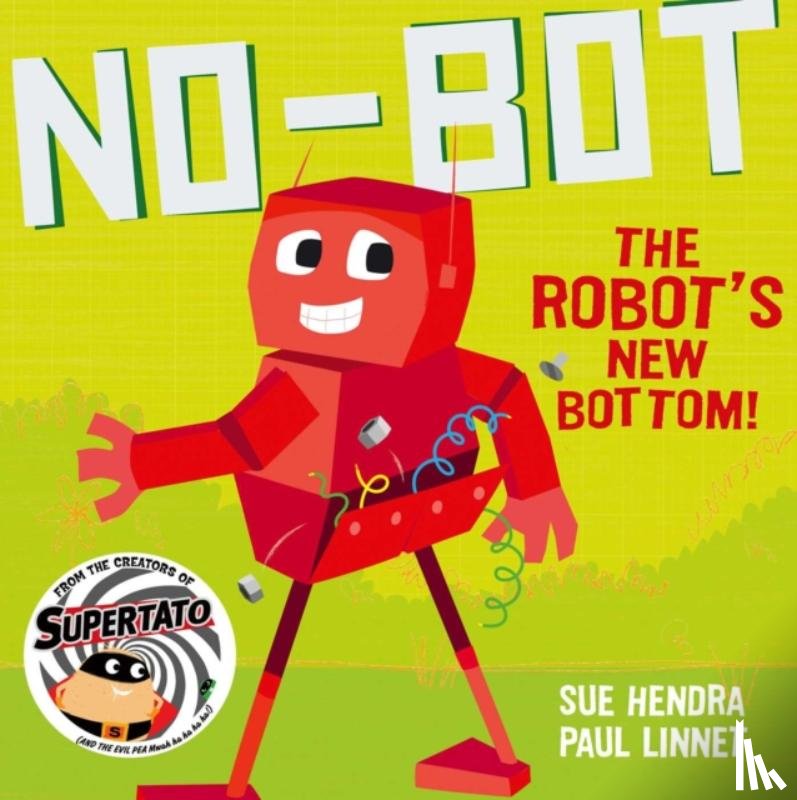 Hendra, Sue, Linnet, Paul - No-Bot the Robot's New Bottom