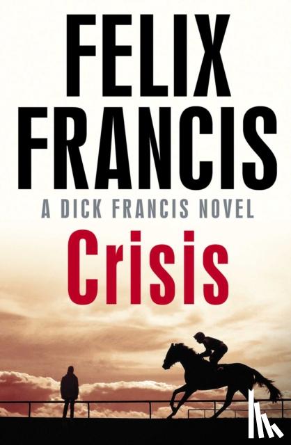 Francis, Felix - Crisis