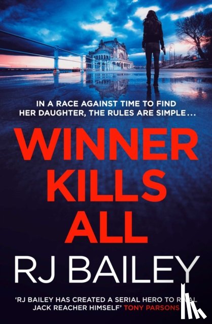 Bailey, RJ - Winner Kills All