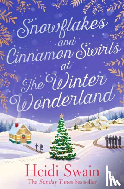 Heidi Swain - Snowflakes and Cinnamon Swirls at the Winter Wonderland