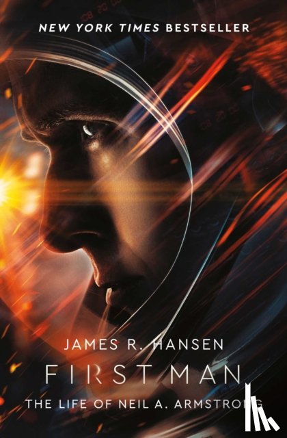 Hansen, James - First Man: The Life of Neil Armstrong