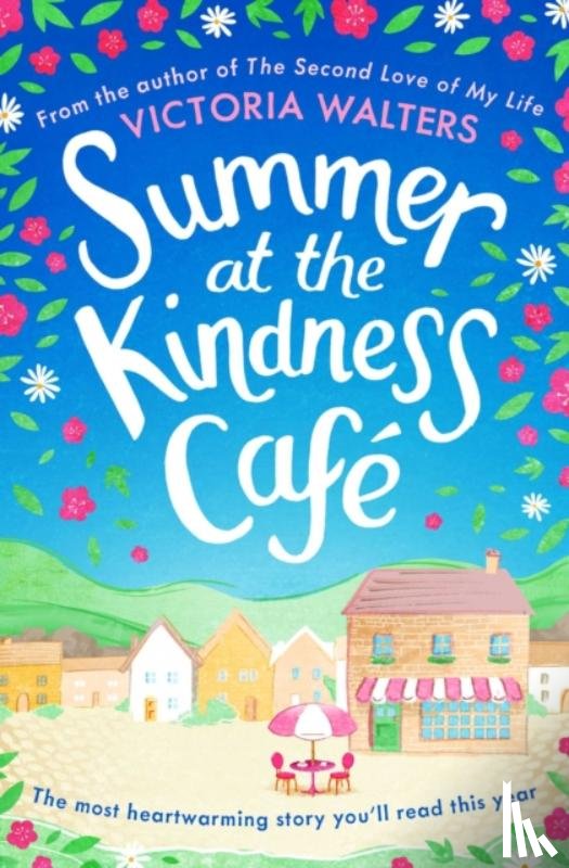 Walters, Victoria - Summer at the Kindness Cafe