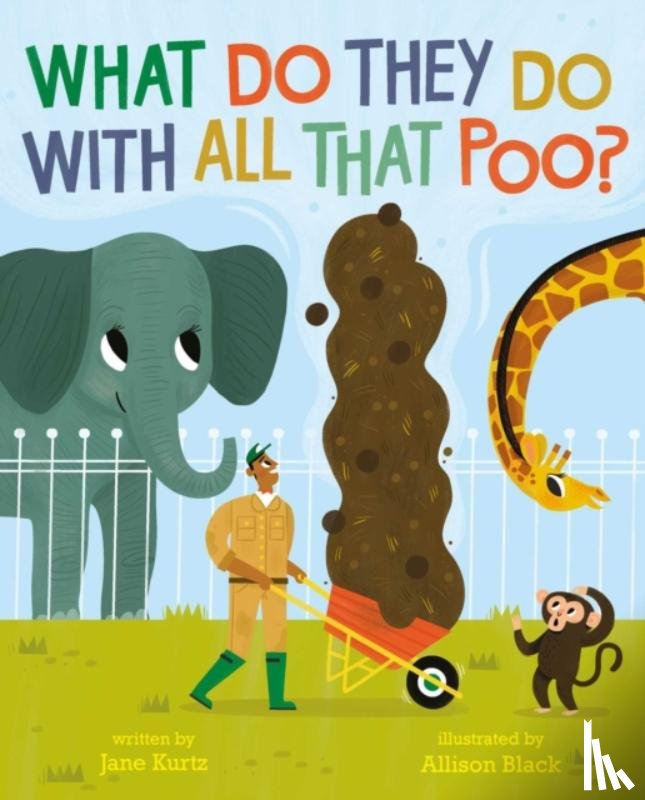 Kurtz, Jane - What Do They Do With All That Poo?