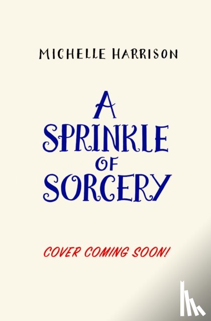 Harrison, Michelle - A Sprinkle of Sorcery