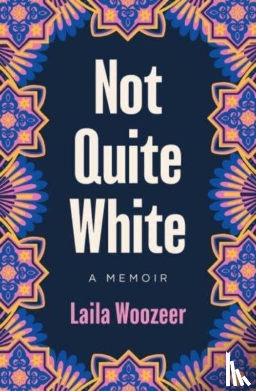 Woozeer, Laila - Not Quite White