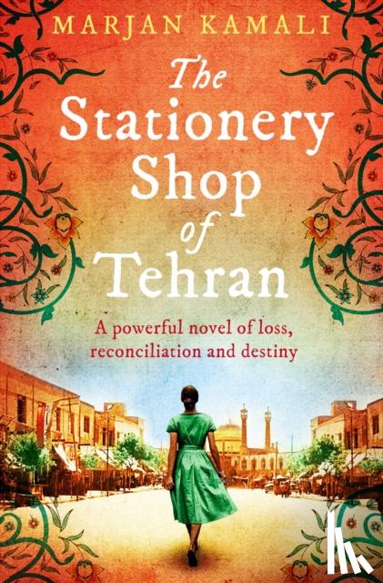 Kamali, Marjan - The Stationery Shop of Tehran